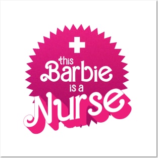 This Barbie is a nurse Posters and Art